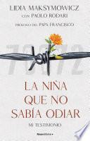 La niña que no sabía odiar