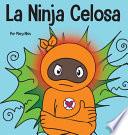 La Ninja Celosa