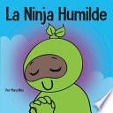 La Ninja Humilde