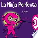 La Ninja Perfecta