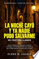 La noche cayó y ya nadie pudo salvarme de Cristina Llanos: Comentario y guía de lectura