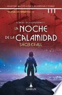 La noche de la calamidad