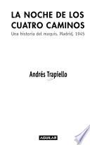 La noche de los cuatro caminos