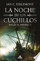 La noche de los cuchillos (Malaz: El Imperio 1)