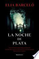 La noche de plata / The Silver Night