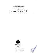 La noche del 25
