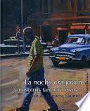 La noche era joven / The Night Was Young