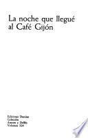 La noche que llegué al Café Gijón