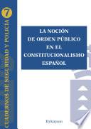 La noción de orden público en el constitucionalismo español