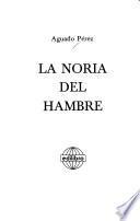 La noria del hambre