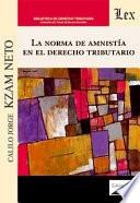 La norma de amnistía en el derecho tributario