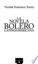 La novela bolero latinoamericana