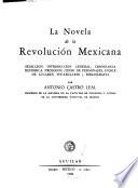 La novela de la Revolución Mexicana: Los de abajo, Los caciques, Las moscas, por M. Azuela. El águila y la serpiente, La sombra del caudillo, por M. L. Guzmán. Ulises criollo, por J. Vasconcelos. La revancha, por A. Vera. Cartucho, Las manos de mamá, por N. Campobello