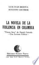 La novela de la violencia en Colombia: Viento seco de Daniel Caicedo