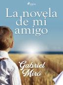 La novela de mi amigo