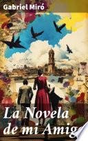 La Novela de mi Amigo