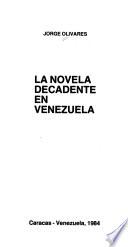 La novela decadente en Venezuela