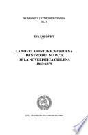 La novela histórica chilena dentro del marco de la novelística chilena, 1843-1879
