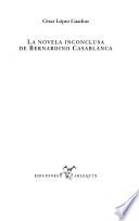 La novela inconclusa de Bernardino Casablanca