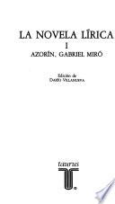 La Novela lírica: Azorín, Gabriel Miró