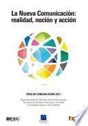 La Nueva Comunicación: realidad, noción y acción