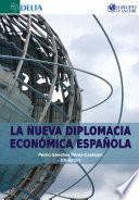 La Nueva Diplomacia Económica Española