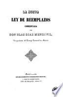 La Nueva Ley de reemplazos comentada