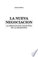 La nueva negociación
