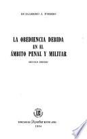 La obediencia debida en el ámbito penal y militar