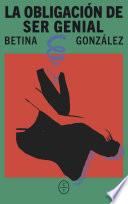 La obligación de ser genial