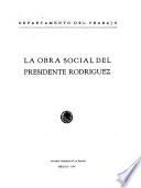La obra social del presidente Rodríguez
