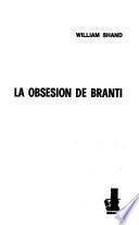 La obsesión de Branti