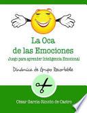 La Oca de Las Emociones: Juego Para Aprender Inteligencia Emocional