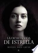 La oculta vida de Estrella