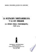 La ocupación norteamericana y la Ley Foraker