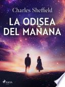 La odisea del mañana