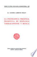 La onomástica personal primitiva de Hispania Tarraconense y Bética