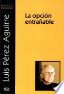 La opcíon entrañable
