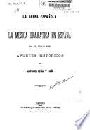 La ópera española y la música dramática en España en el siglo XIX