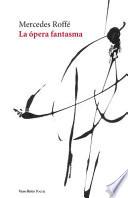La Opera Fantasma