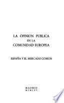 La Opinión pública en la Comunidad Europea