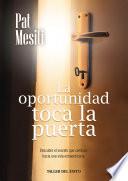 La oportunidad toca la puerta