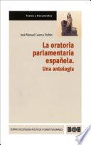 La oratoria parlamentaria española. Una antología