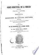 La órden redentora de la merced ejecutora del plan trazado por su excelsa fundadora, ó sea historia de las redenciones de cautivos cristianos ... con el catálogo de los Mártires de la misma orden