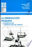 La Ordenacion Pesquera (Fao Orientaciones Tecnicas Para la Pesca Responsable)