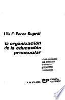 La organización de la educación preescolar