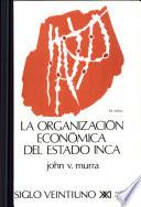 La organización económica del Estado inca