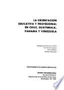 La Orientación educativa y profesional en Chile, Guatemala, Panamá y Venezuela