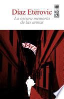 La oscura memoria de las armas