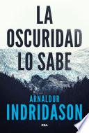 La oscuridad lo sabe